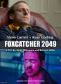 Foxcatcher 2049 is am epic neo-noir biographical science fiction sports thriller directed by Bennett Miller and Denis Villeneuve, starring Steve Carell, Channing Tatum, Mark Ruffalo, Vanessa Redgrave, Ryan Gosling, Harrison Ford, Ana de Armas, Robin Wright, and Jared Leto.