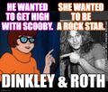 Dinkley & Roth is a comedy television series starring Velma Dinkley and David Lee Roth.