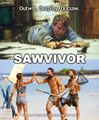 Sawvivior.